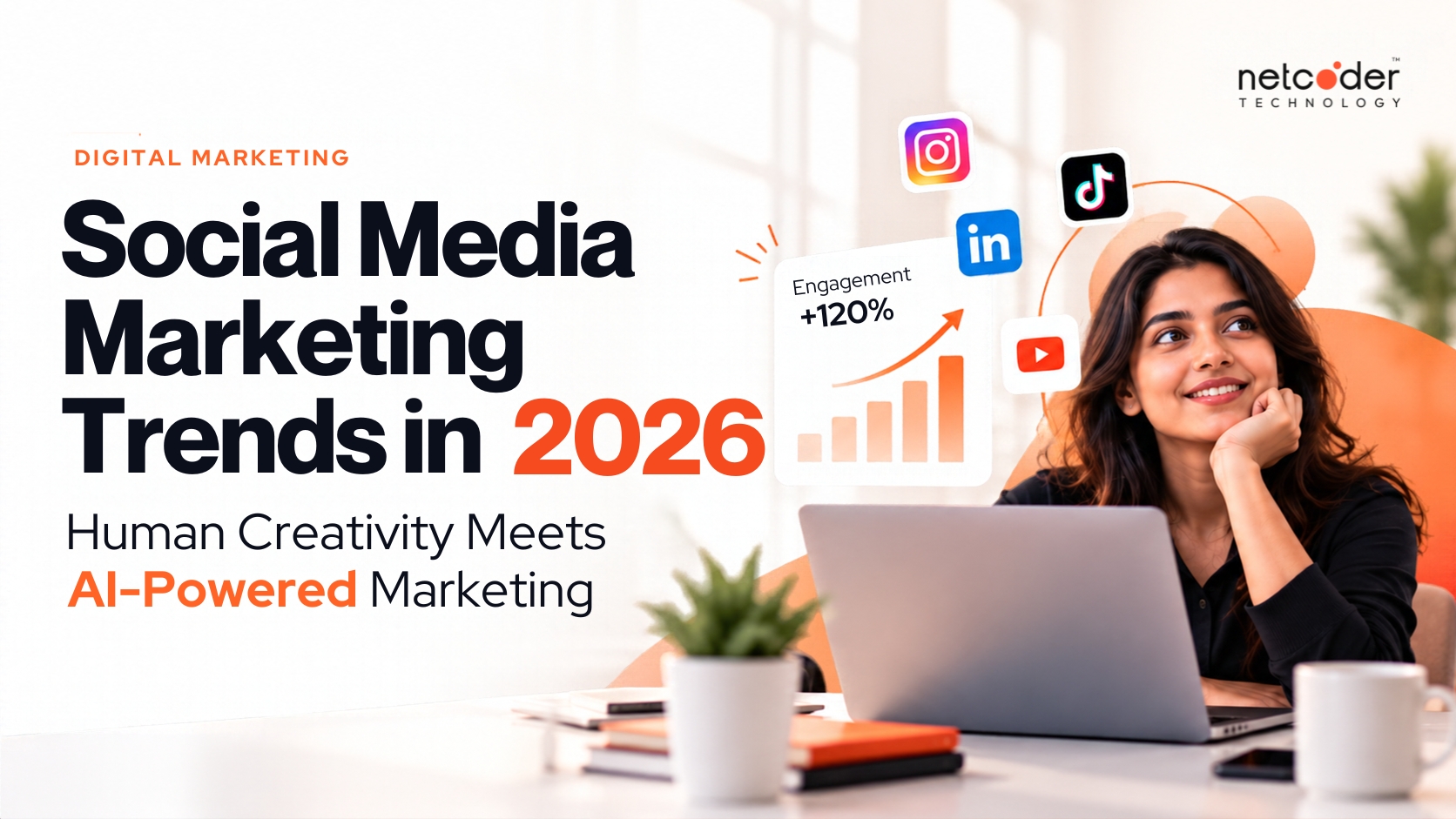 Social Media Marketing Trends in 2026: Human Creativity Meets AI-Powered Marketing